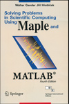 NewAge Solving Problems in Scientific Computing Using Maple and MATLAB 